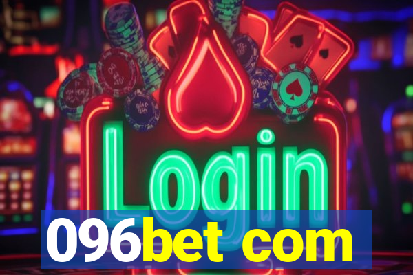 096bet com